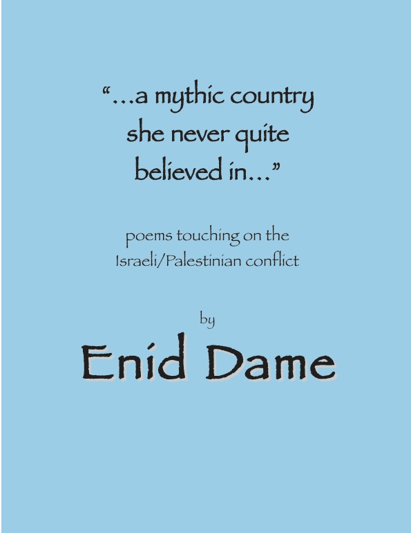 A Mythic Country She Couldn't Believe In by Enid Dame
