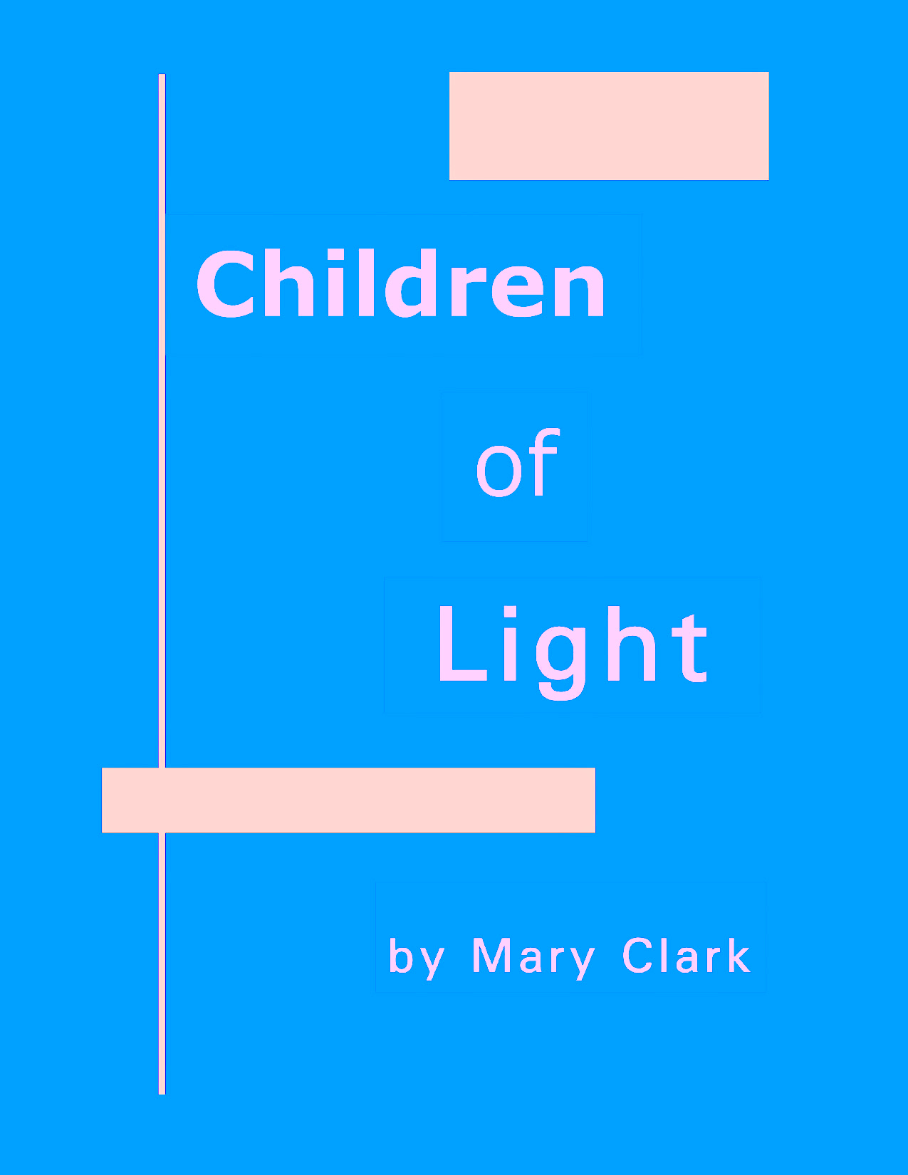 Children of Light by Mary Clark