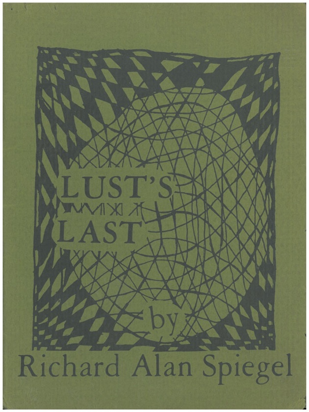Lusts Last by Richard Spiegel