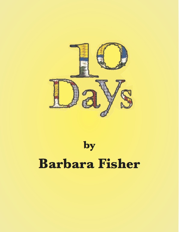 Ten Days by Barbara Fisher